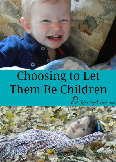 Sometimes "Choosing Your Battles" means you choose to let them be kids! | RaisingArrows.net
