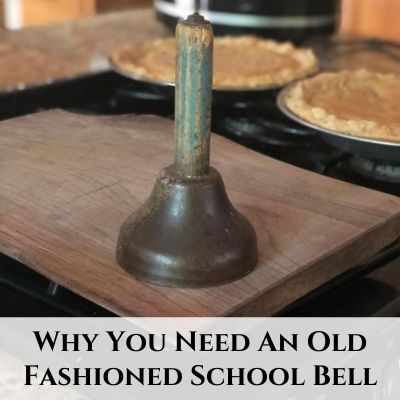 Get an Old Fashioned School Bell to Call the Kids to Meals and Homeschool
