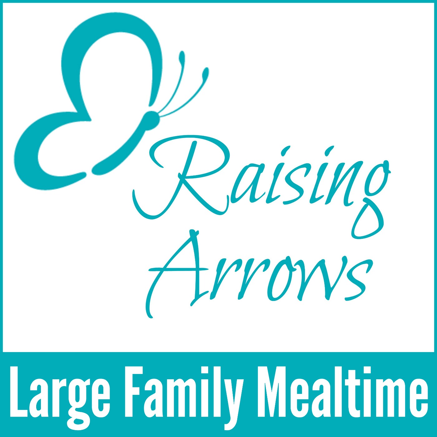 005 Podcast – Large Family Mealtime