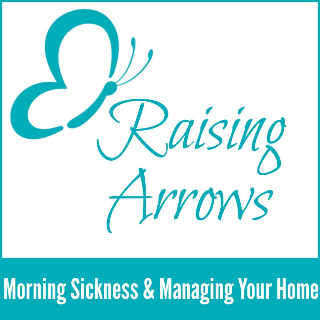 How to manage your home while surviving morning sickness!