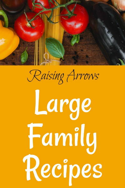 Large Family Recipes