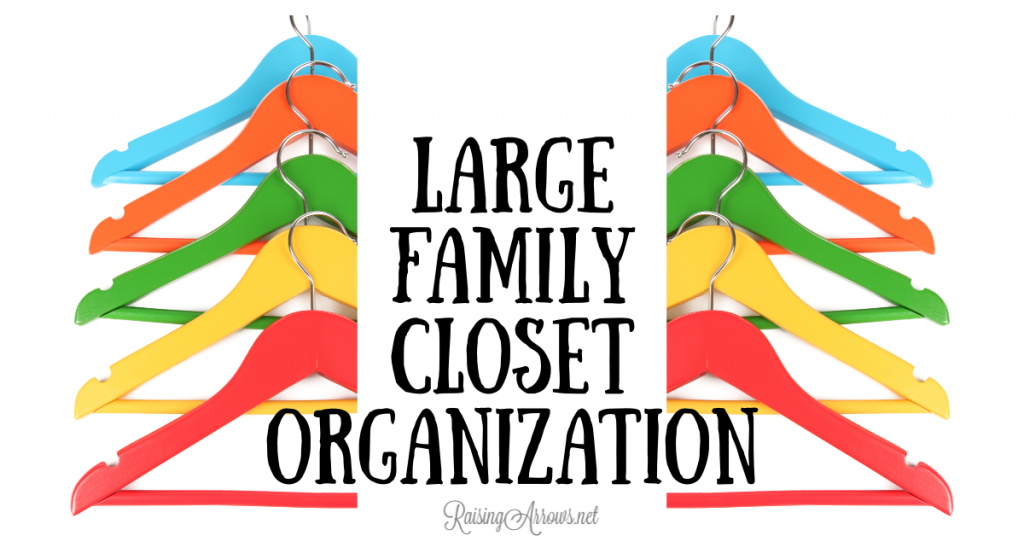 Large families have to be creative with how they organize their closets because storage solutions in the average home are not big enough.