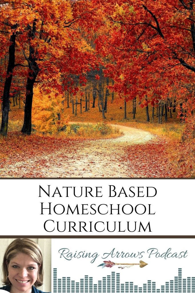 Nature based homeschool curriculum and resources that won't stress you out!