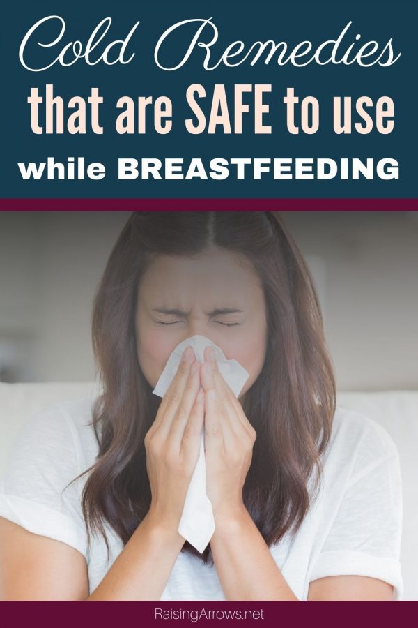 Cold Remedies that are Safe to Use While Breastfeeding {Huge List